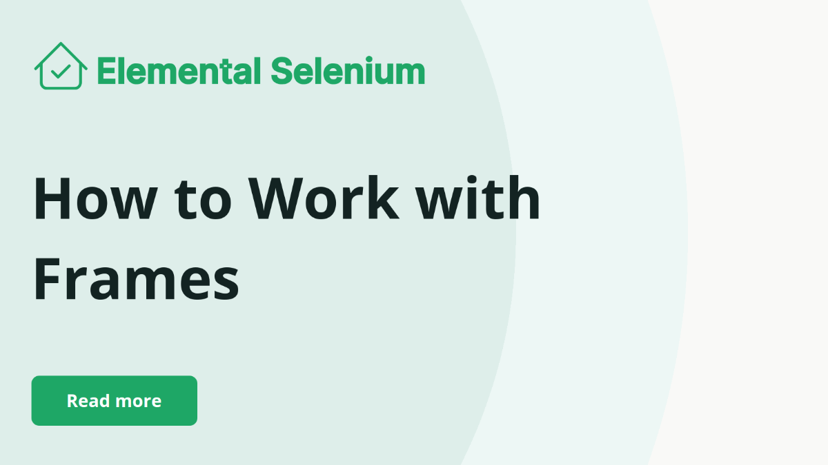 How to Work with Frames | Elemental Selenium